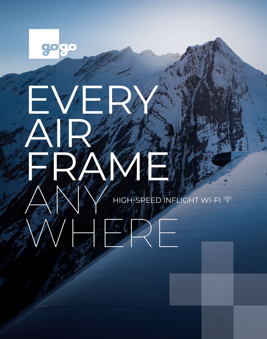 Gogo poster: a snow-covered mountain ridge seen past a business jet wing at dusk, headline “Every airframe anywhere” and the square tiles in the corner